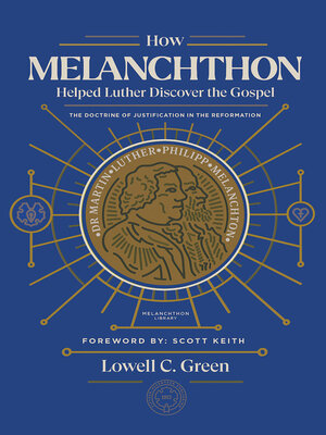 cover image of How Melanchthon Helped Luther Discover the Gospel
